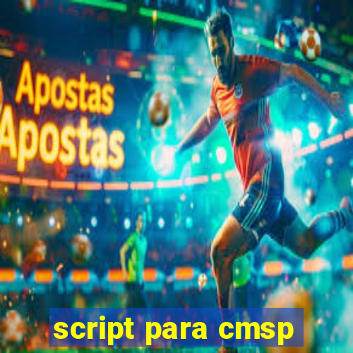 script para cmsp